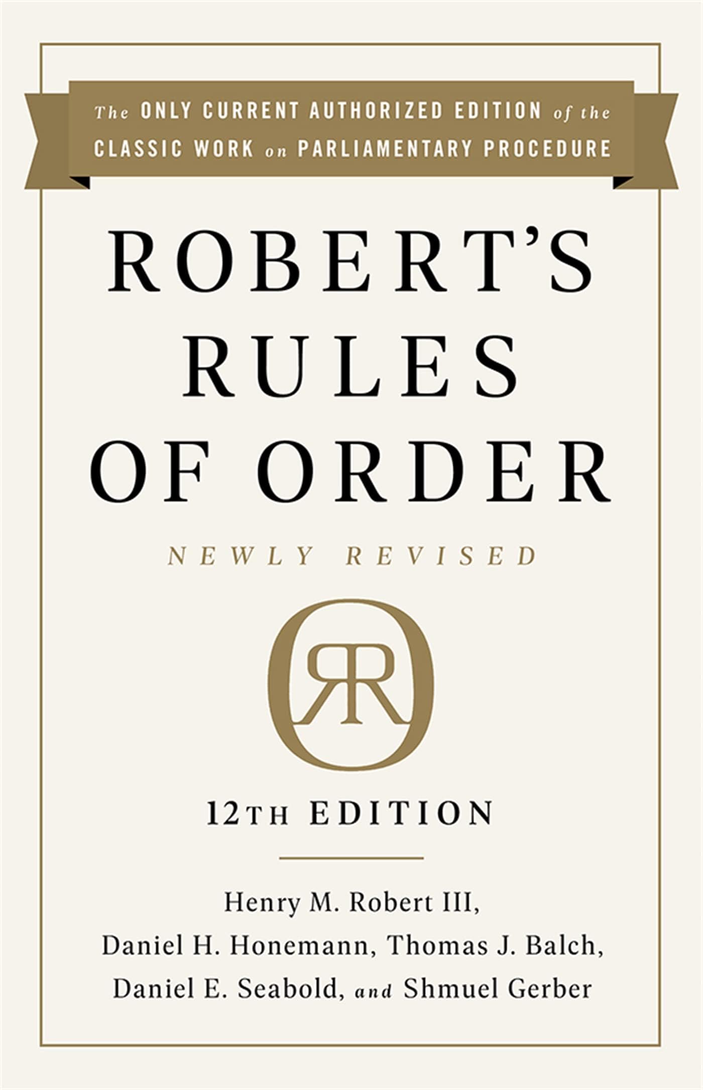 ROBERT'S RULES OF ORDER NEWLY REVISED, 12TH EDITION (REVISED)