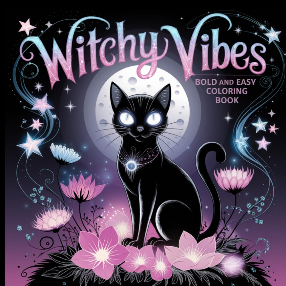 Bold and Easy Witchy Vibes Coloring Book: Mystical & Relaxing Designs for Adults to Color and Enjoy.