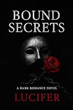 Bounded Secrets: A Dark Romance Novel (The Order, Book 1)