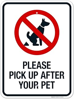 Please Pick Up After Your Pet No Dog Poop 18x24 Inches, Rust Free .063 Aluminum, Fade Resistant, Made in USA by Sigo Signs