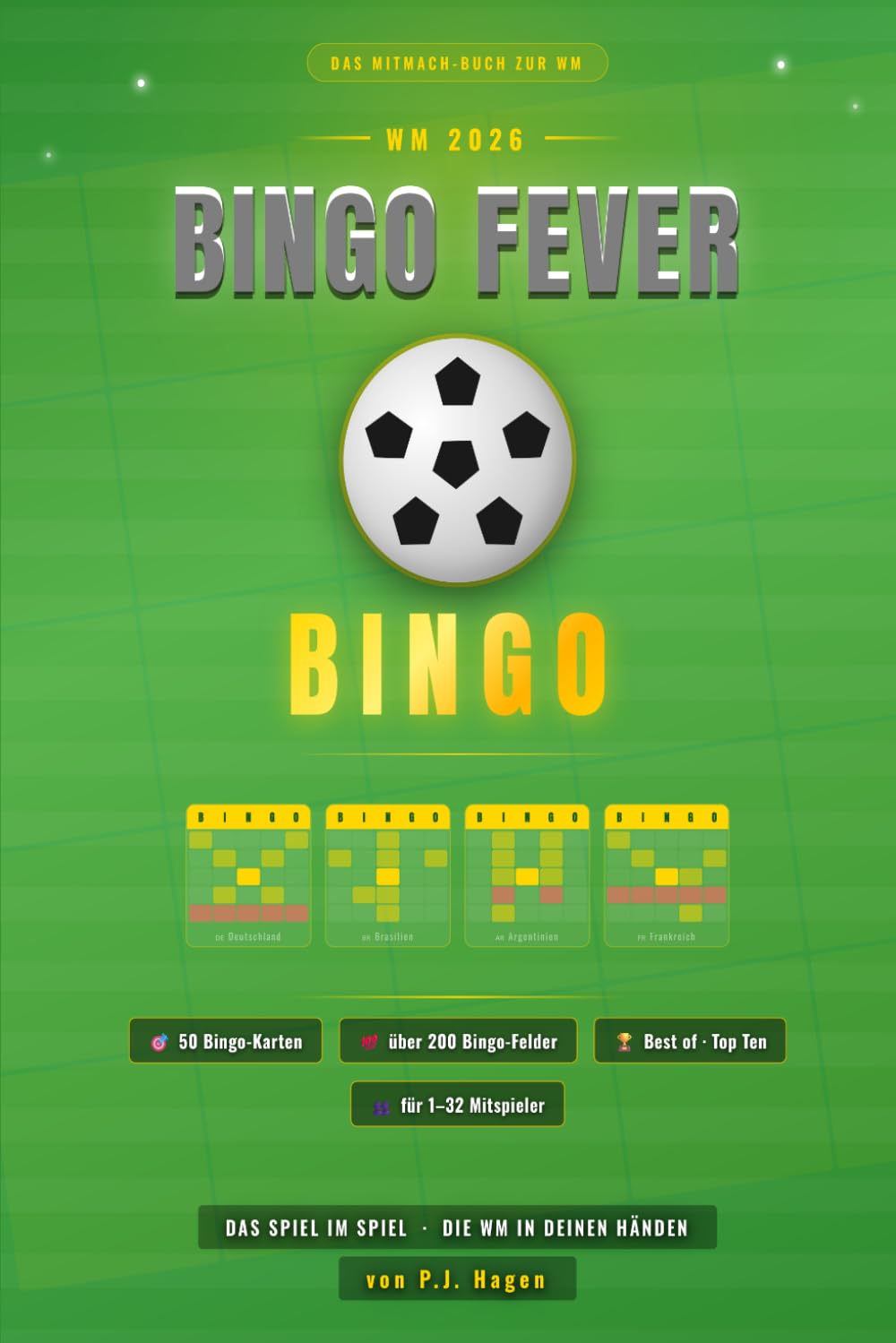 Bingo Fever: Das Mitmach-Buch zur Fußball WM