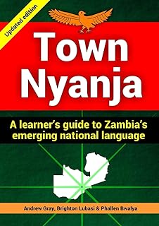 Town Nyanja: a learner's guide to Zambia's emerging national language
