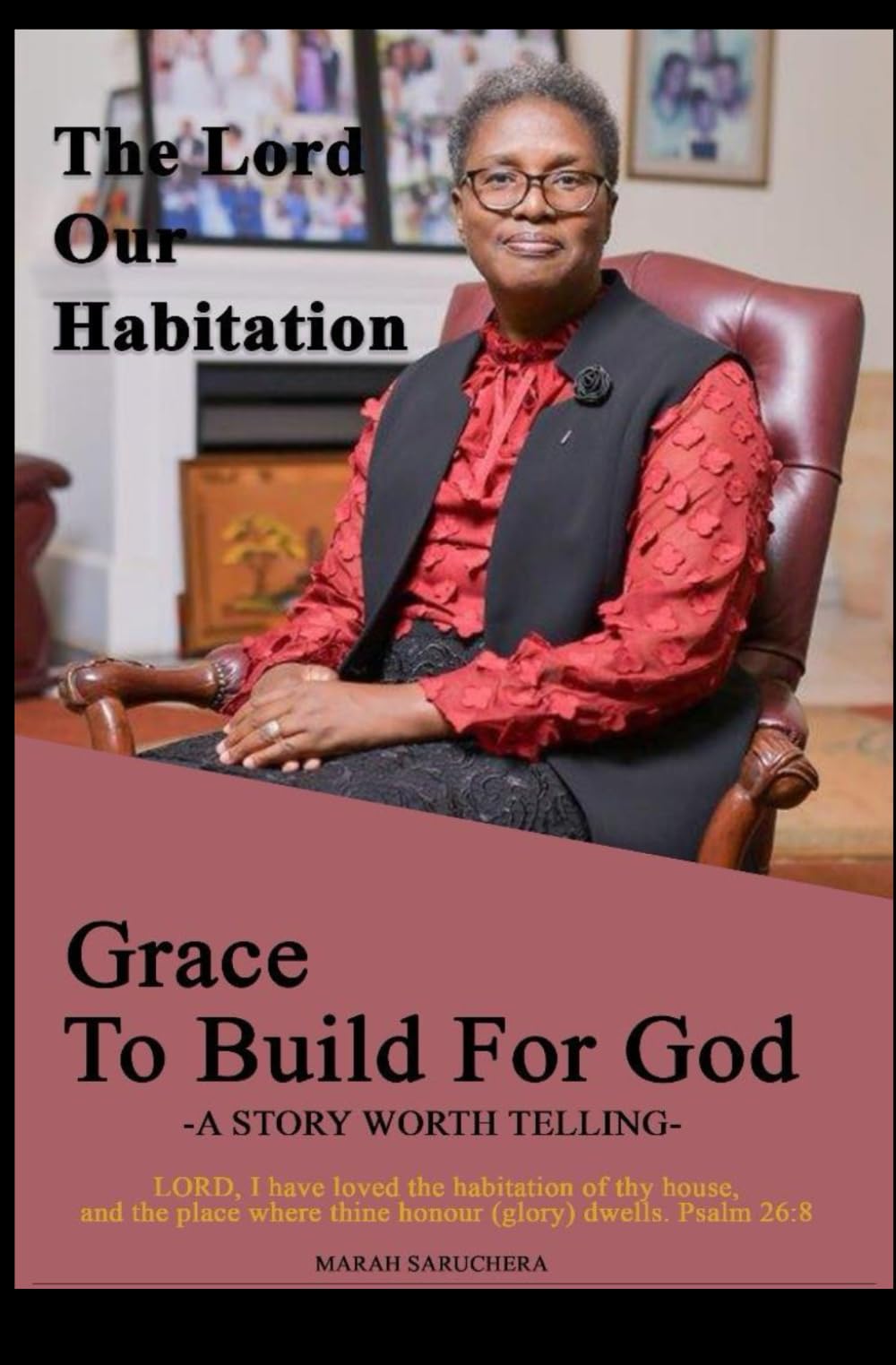The Lord our habitation: Grace to build for God: Grace to build for God| God the Master builder| God's habitation