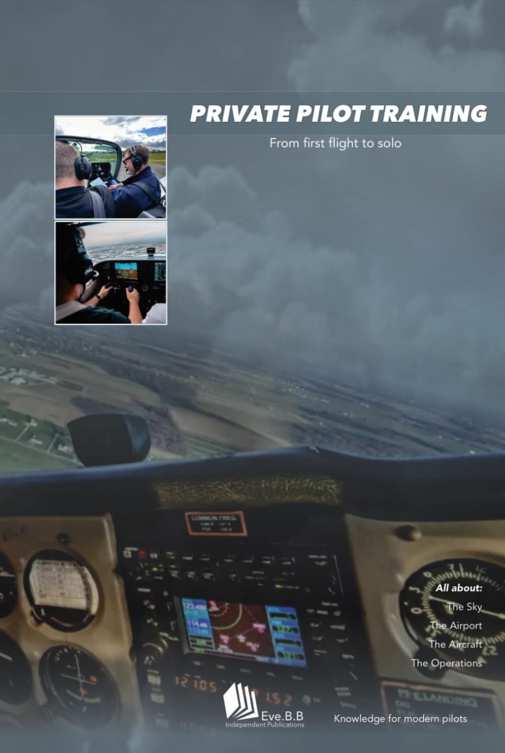 PRIVATE PILOT TRAINING: From first flight to solo