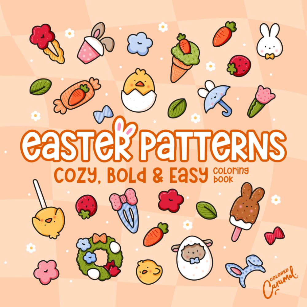 Easter Patterns: Cozy, Bold & Easy Coloring Book