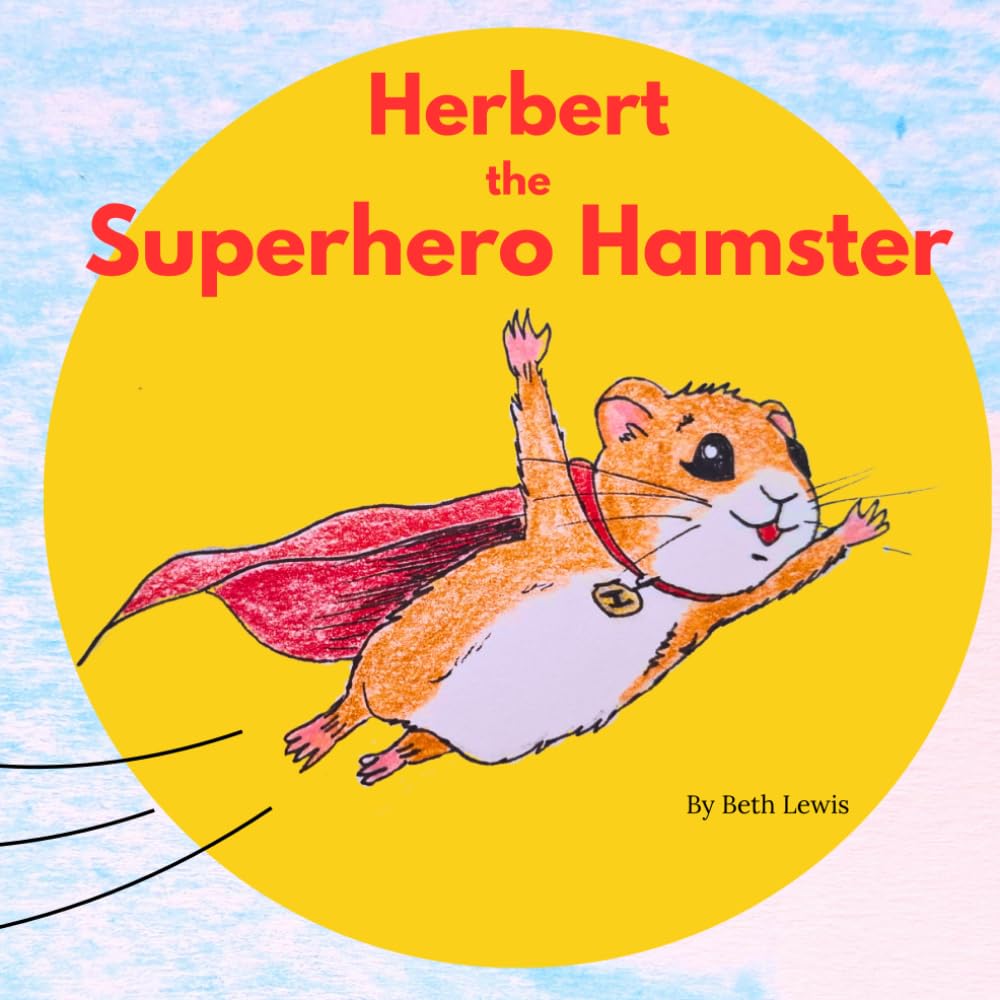 Herbert the Superhero Hamster