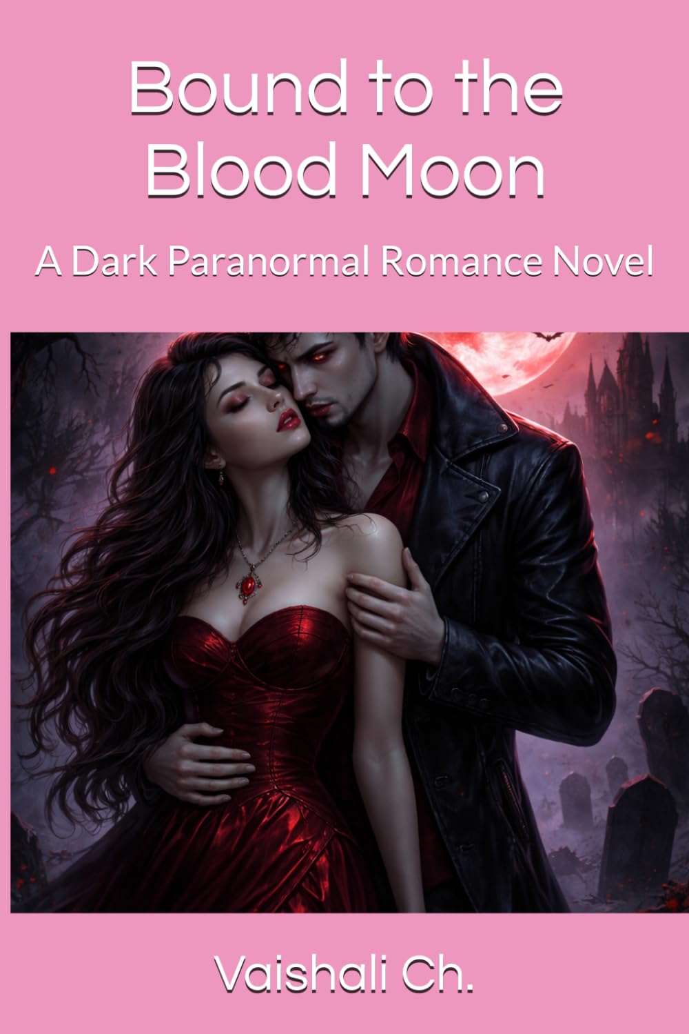 Bound to the Blood Moon: A Dark Paranormal Romance Novel