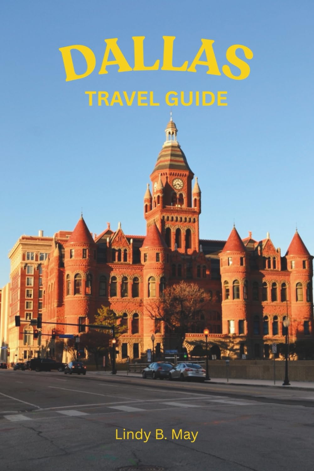 DALLAS TRAVEL GUIDE 2026: Where Big City Energy Meets True Texas Soul