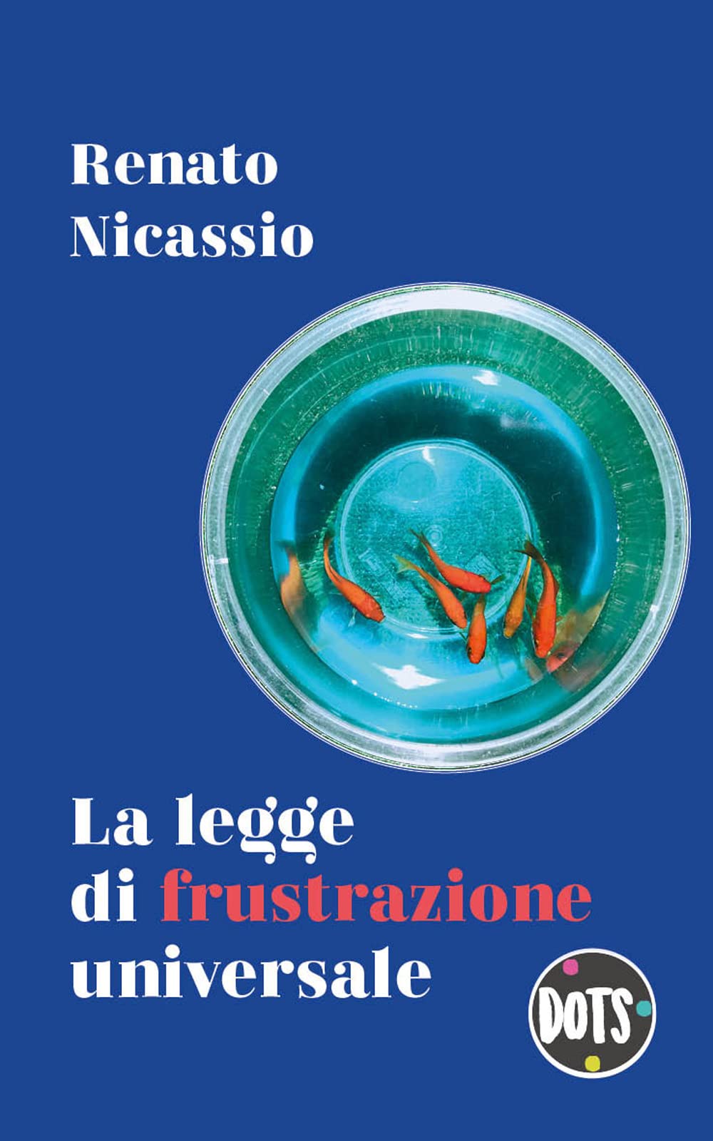 La Legge Di Frustrazione Universale - 4