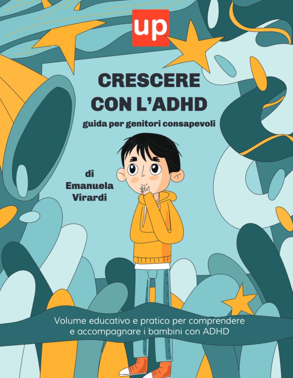 CRESCERE CON L'ADHD Guida per genitori consapevoli