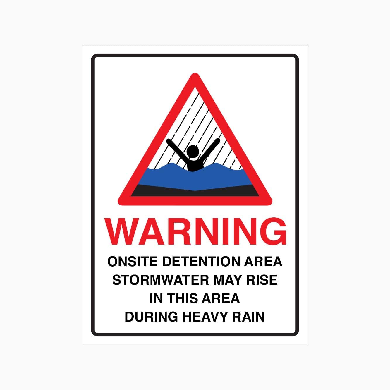 WARNING ON SITE DETENTION AREA STORMWATER MAY RISE Sign, 12x8 Metal Tin Sign, water level warning for designated areas.
