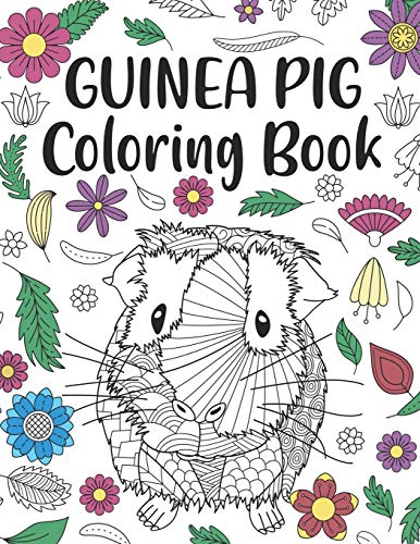Guinea Pig Coloring Book: A Cute Adult Coloring Books for Guinea Pig Owner, Best Gift for Cavy Lovers image 3