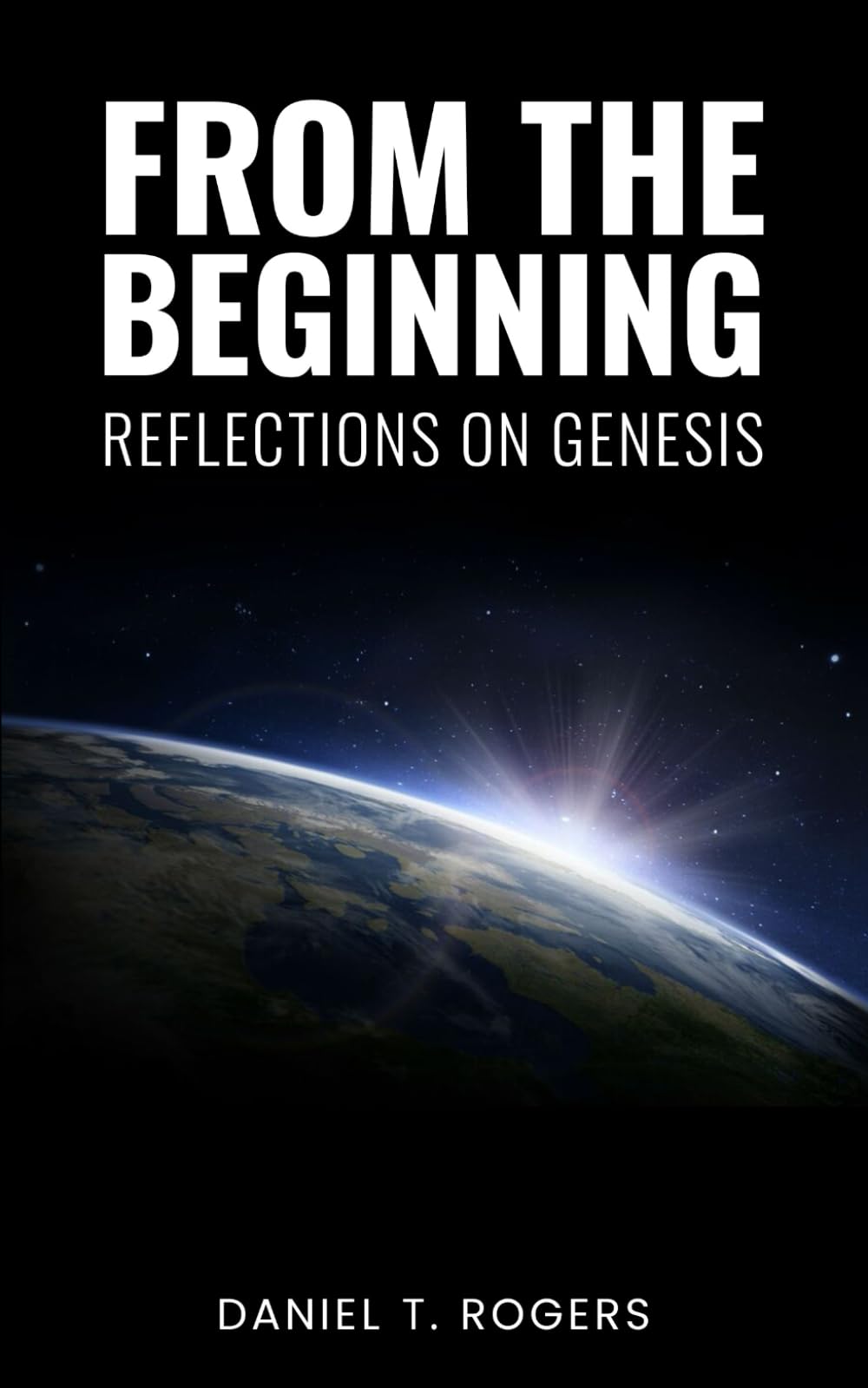 From the Beginning: Reflections on Genesis