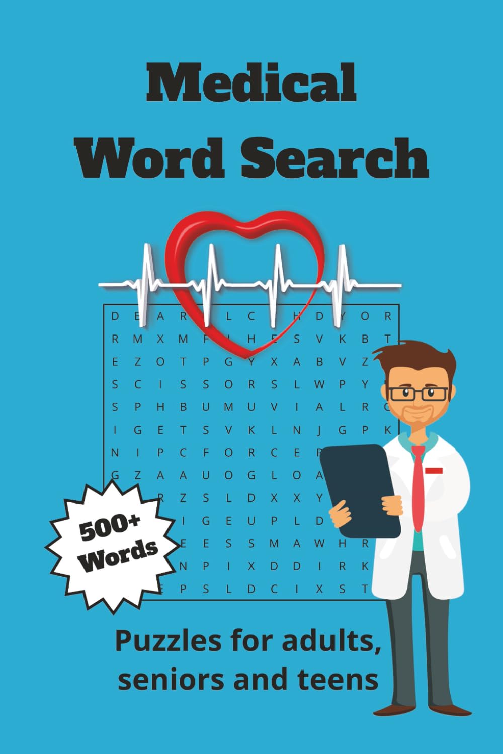 Medical Word Search: Large Print Word Search Puzzles, Explore Anatomy, Symptoms, Diagnostics, Treatments, Specialties, and More, 6x9 inches, 110 ... nurses, doctors, and healthcare enthusiasts!