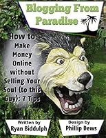 How to Make Money Online without Selling Your Soul: 7 Tips 1516843061 Book Cover