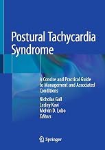 Postural Tachycardia Syndrome: A Concise and Practical Guide to Management and Associated Conditions