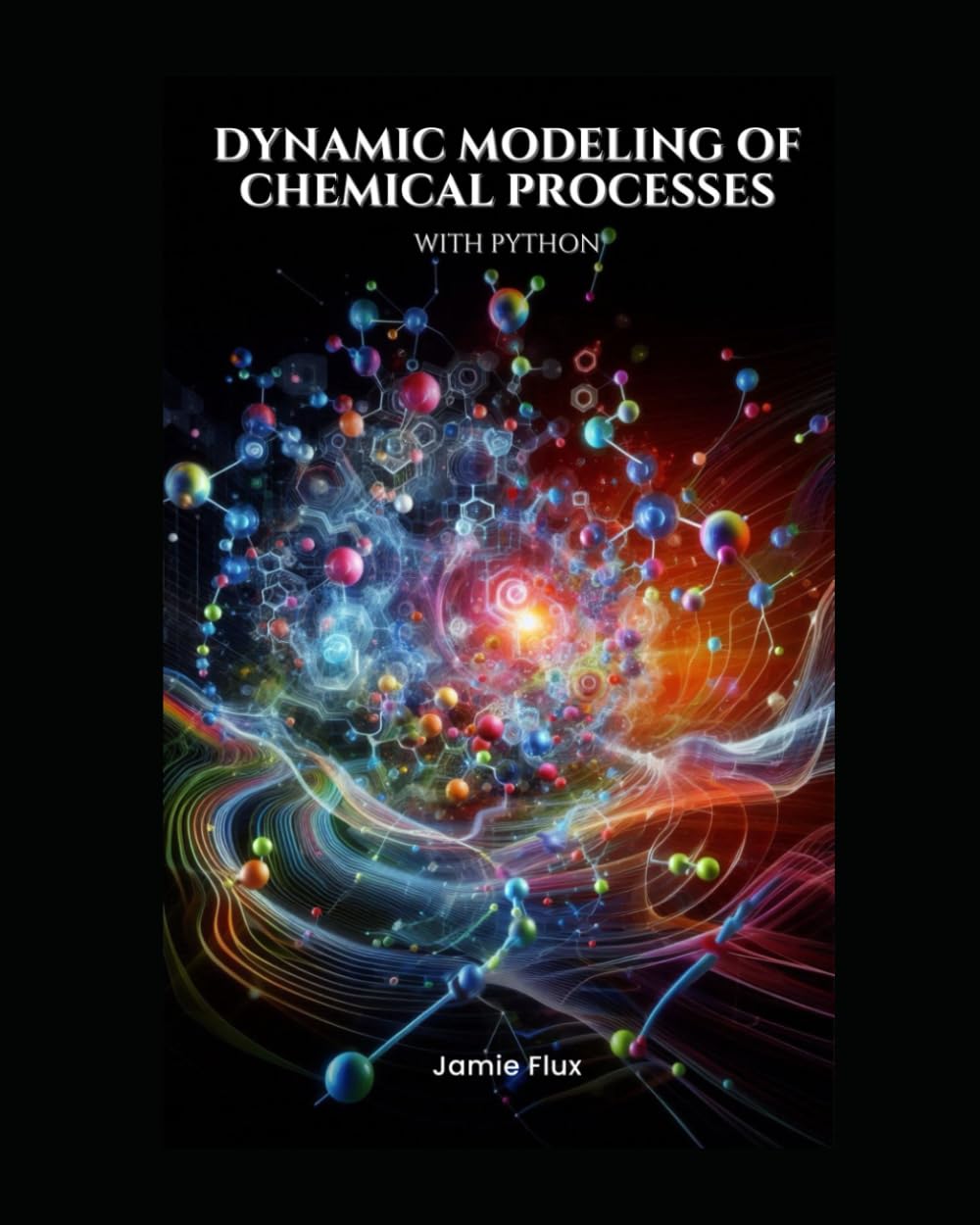 Dynamic Modeling of Chemical Processes with Python