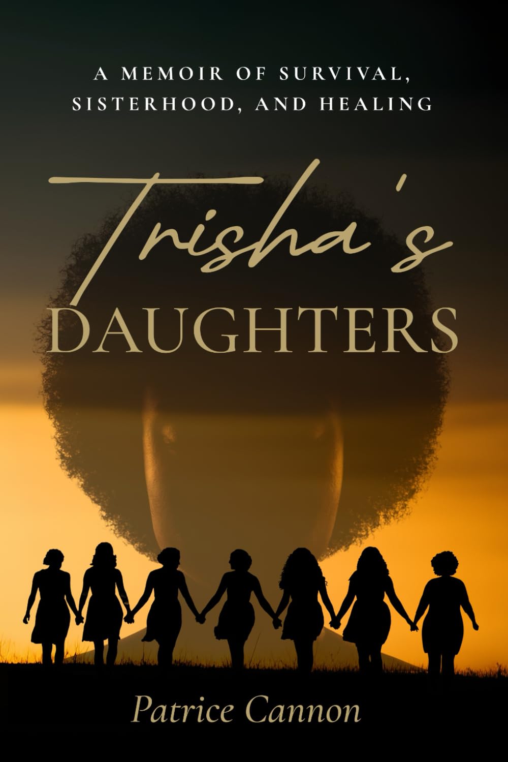 Trisha's Daughters: A Memoir of Survival, Sisterhood, and Healing