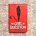 The Girl in Question