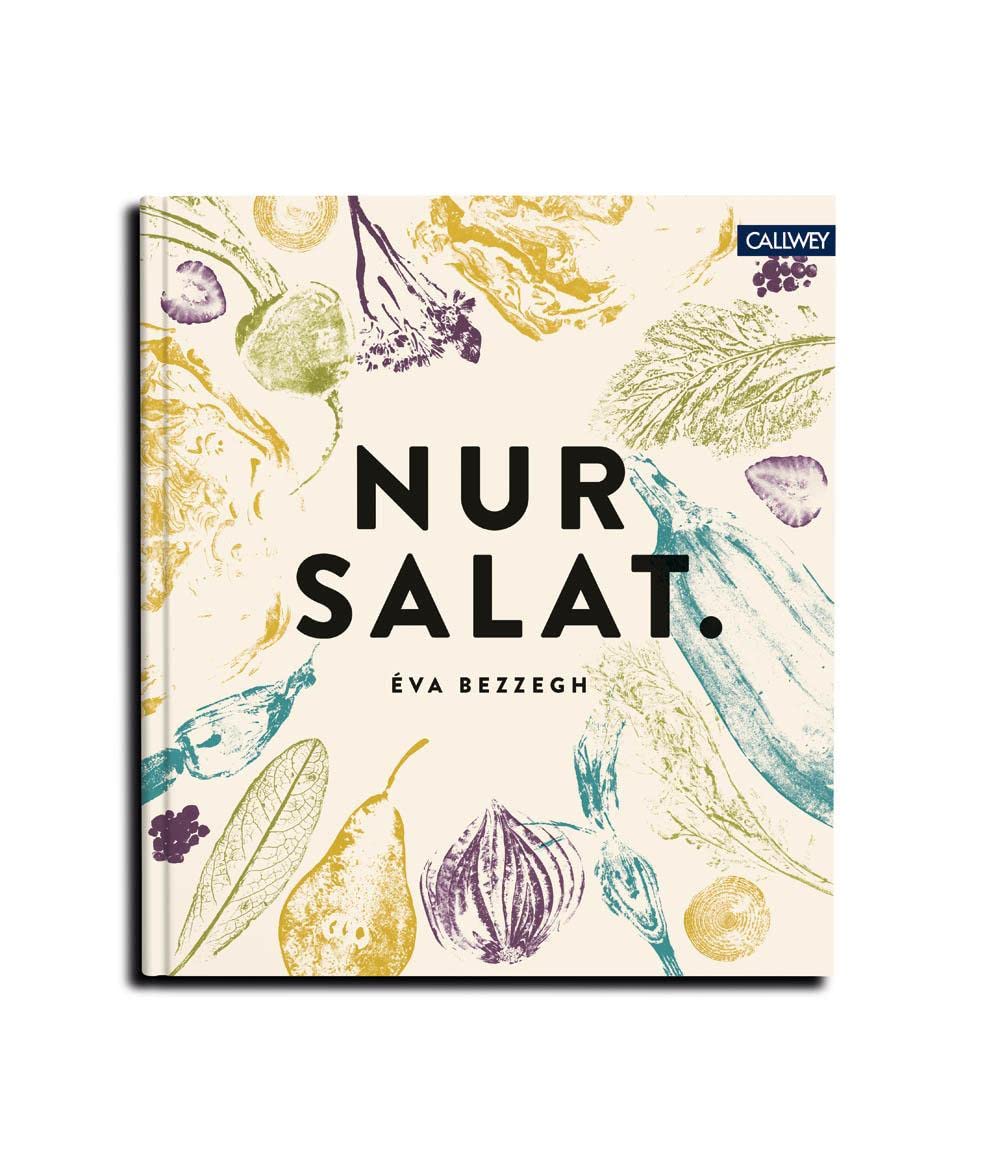 Nur Salat.: Rezepte für 12 Monate