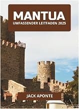 MANTUA UMFASSENDER LEITFADEN 2025