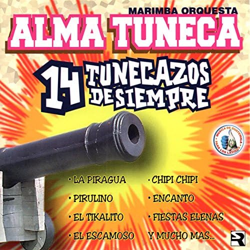 14 Tunecazos de Siempre. Música de Guatemala para los Latinos Marimba Orquesta