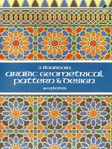 Arabic Geometrical Pattern and Design (Dover Pictorial Archive)
