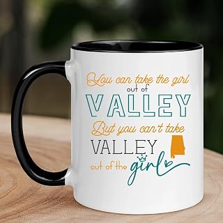 Valley AL Mug Long Distance Accent Mug 11 oz Black - You Can Take The Girl Out Of Valley But You Can't Take Valley Out of The Girl