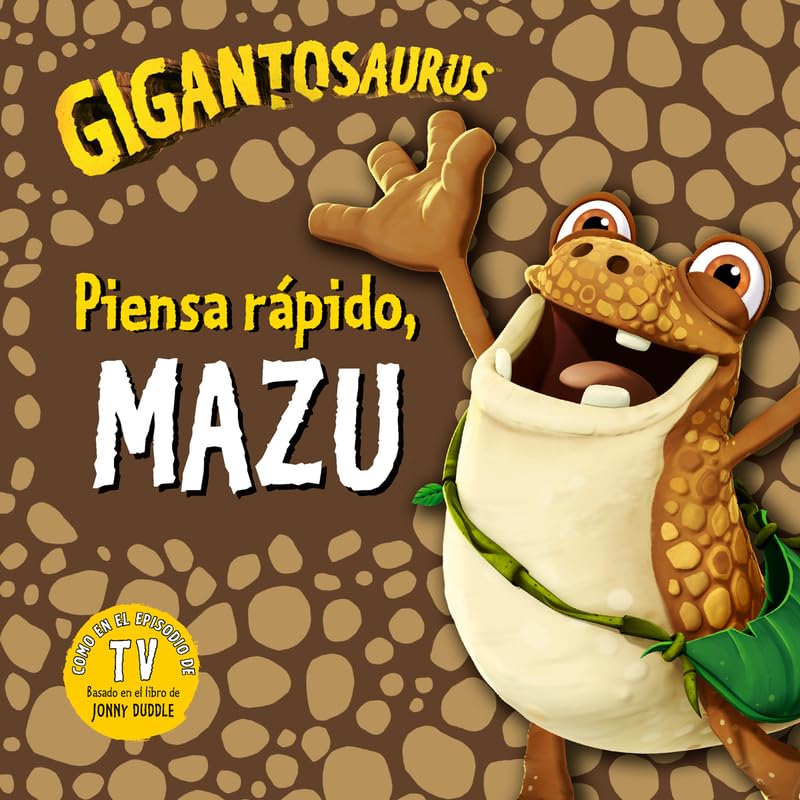 Ediciones Fortuna Gigantosaurus. Piensa rápido, Mazu