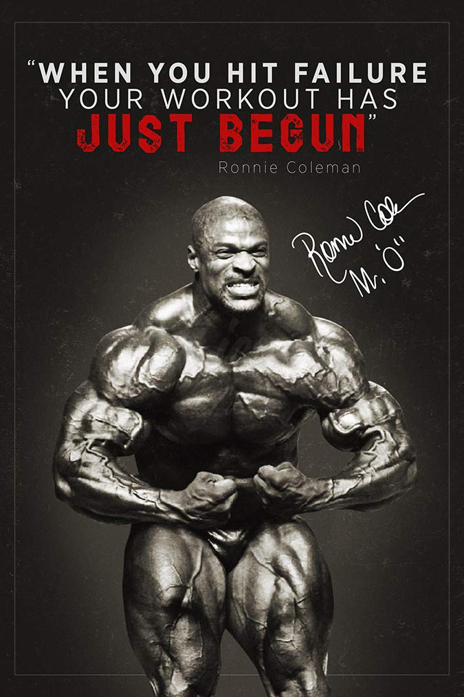 Ronnie Coleman Quote Photo Print Poster - pre Signed - 12 X 8 inches - When You hit Failure