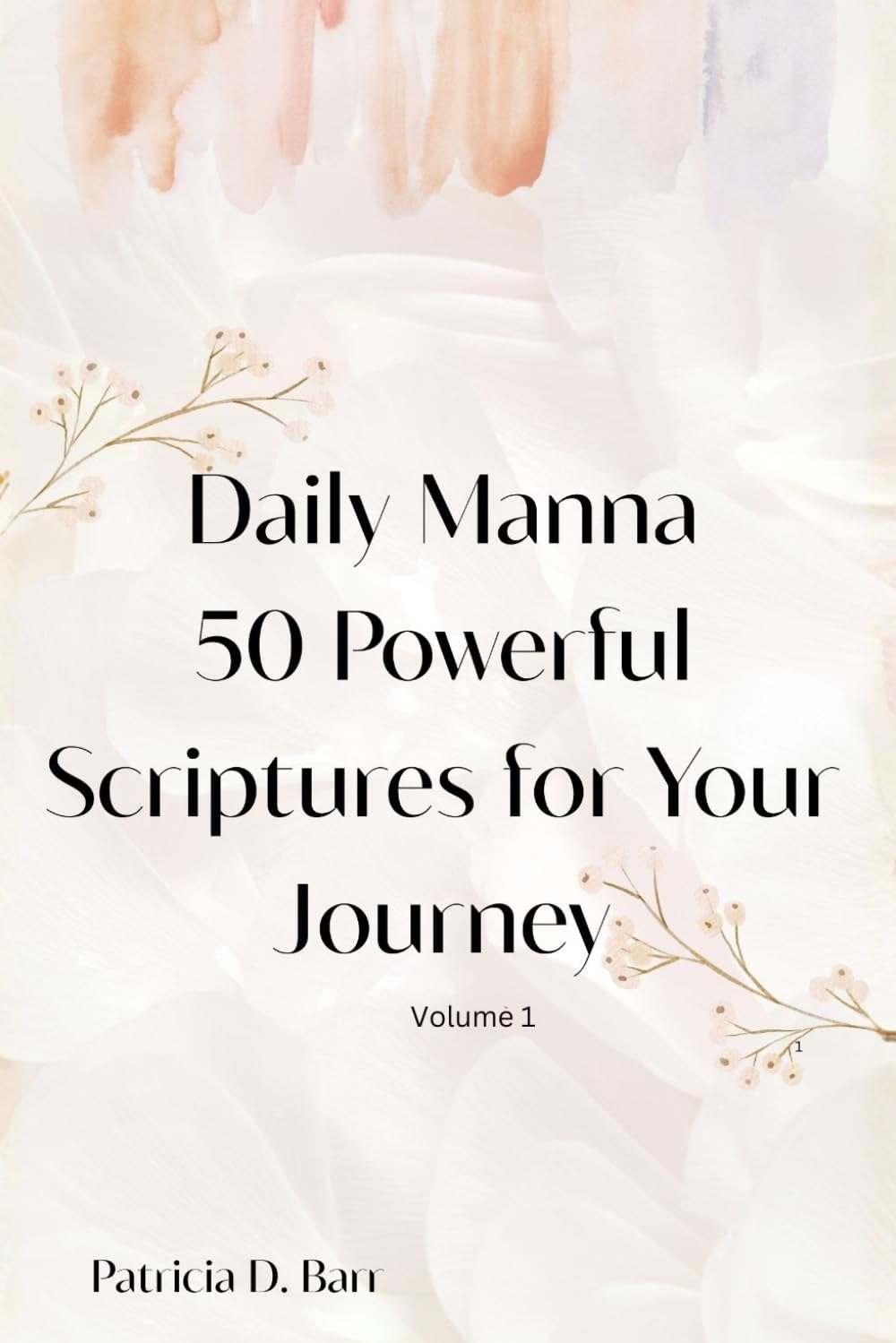 Daily Manna: 50 Powerful Scriptures for Your Journey