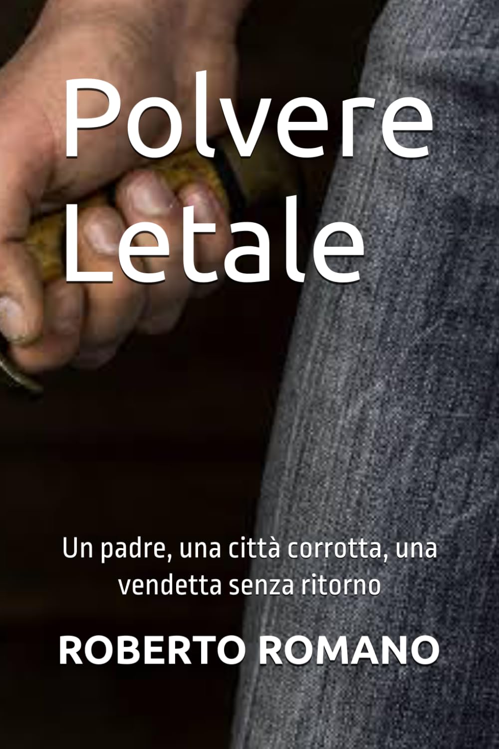 Polvere Letale: Un padre, una città corrotta, una vendetta senza ritorno