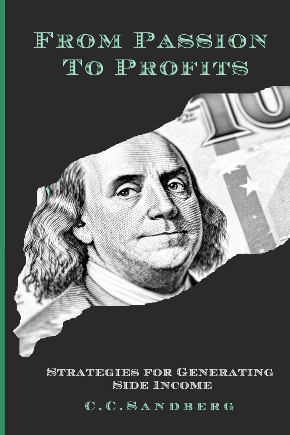 From Passion to Profits: Strategies for Generating Side Income