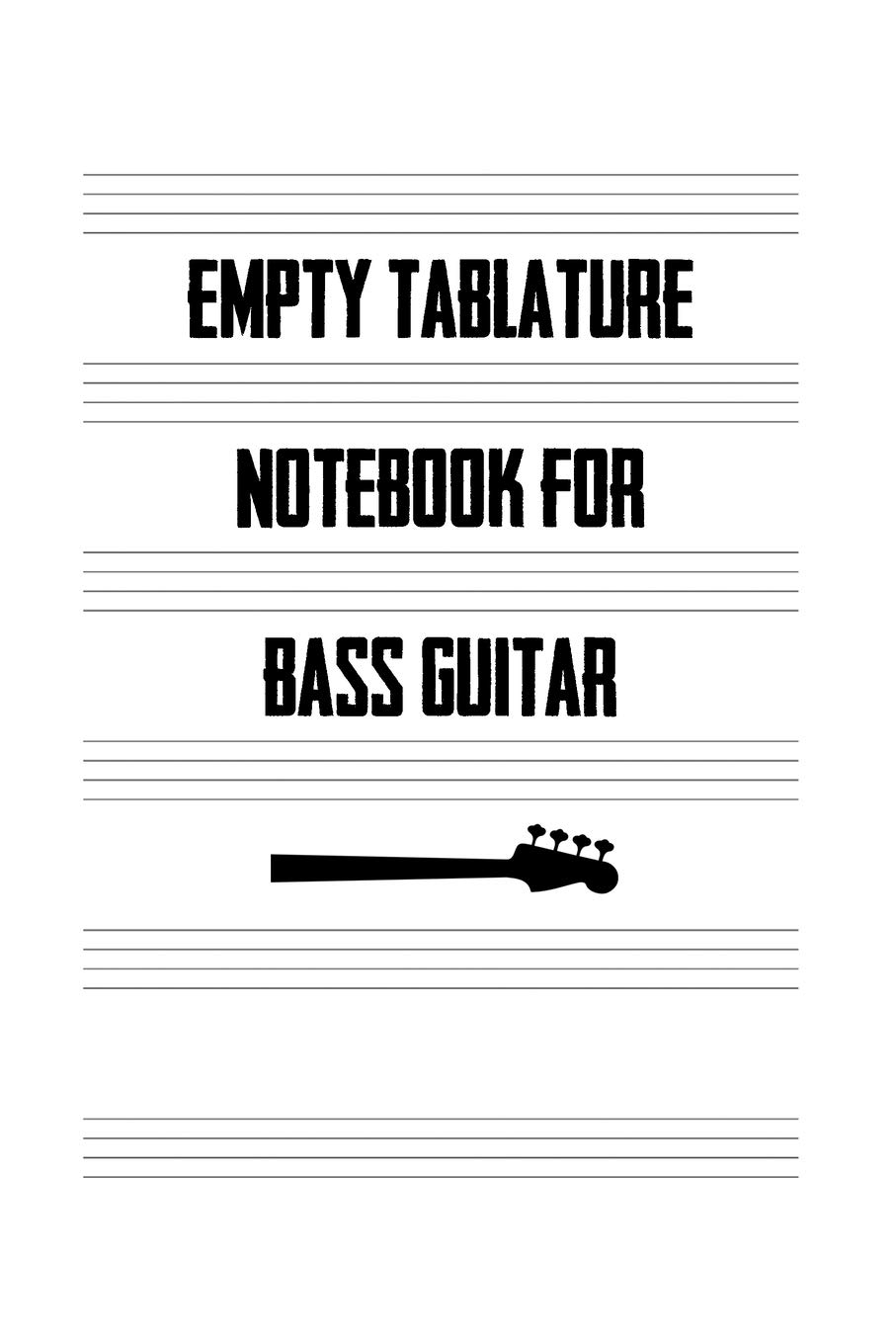 Empty Tablature Notebook For Bass Guitar: Blank Bass Tablature for Bassist to Write Down Bass Lines and Bass Tabs (Bass Player Empty Tablature): Publishing, Bass Player: 9798606327515: Amazon.com: Books empty-tablature-notebook-for-bass-guitar-blank-bass-tablature-for-bassist-to-write-down-bass-lines-and-bass-tabs-bass-player-empty-tablature-publishing-bass-player-9798606327515-amazon-com-books