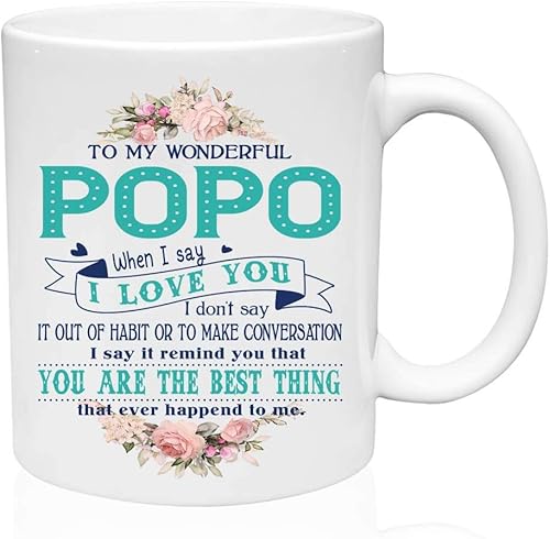 Taza de café para Popo To My Wonderful Popo When I Say I Love You I Dont Say It Our Of Habit Taza de té divertida, regalos de San Valentín, regalo