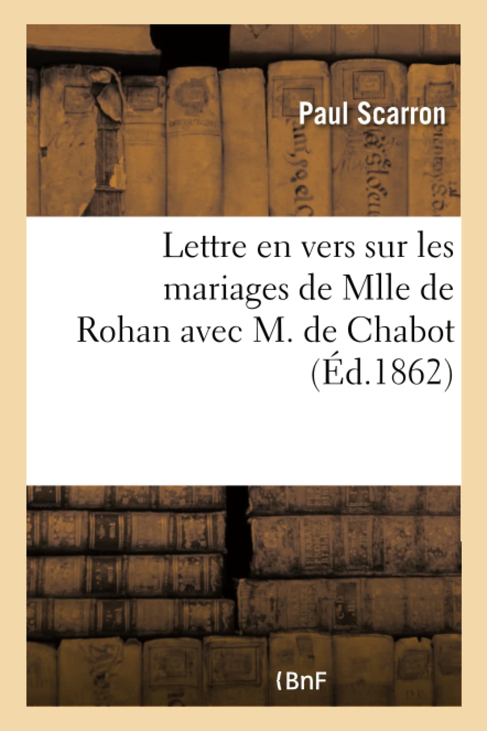 Lettre en vers sur les mariages de Mlle de Rohan avec M. de Chabot