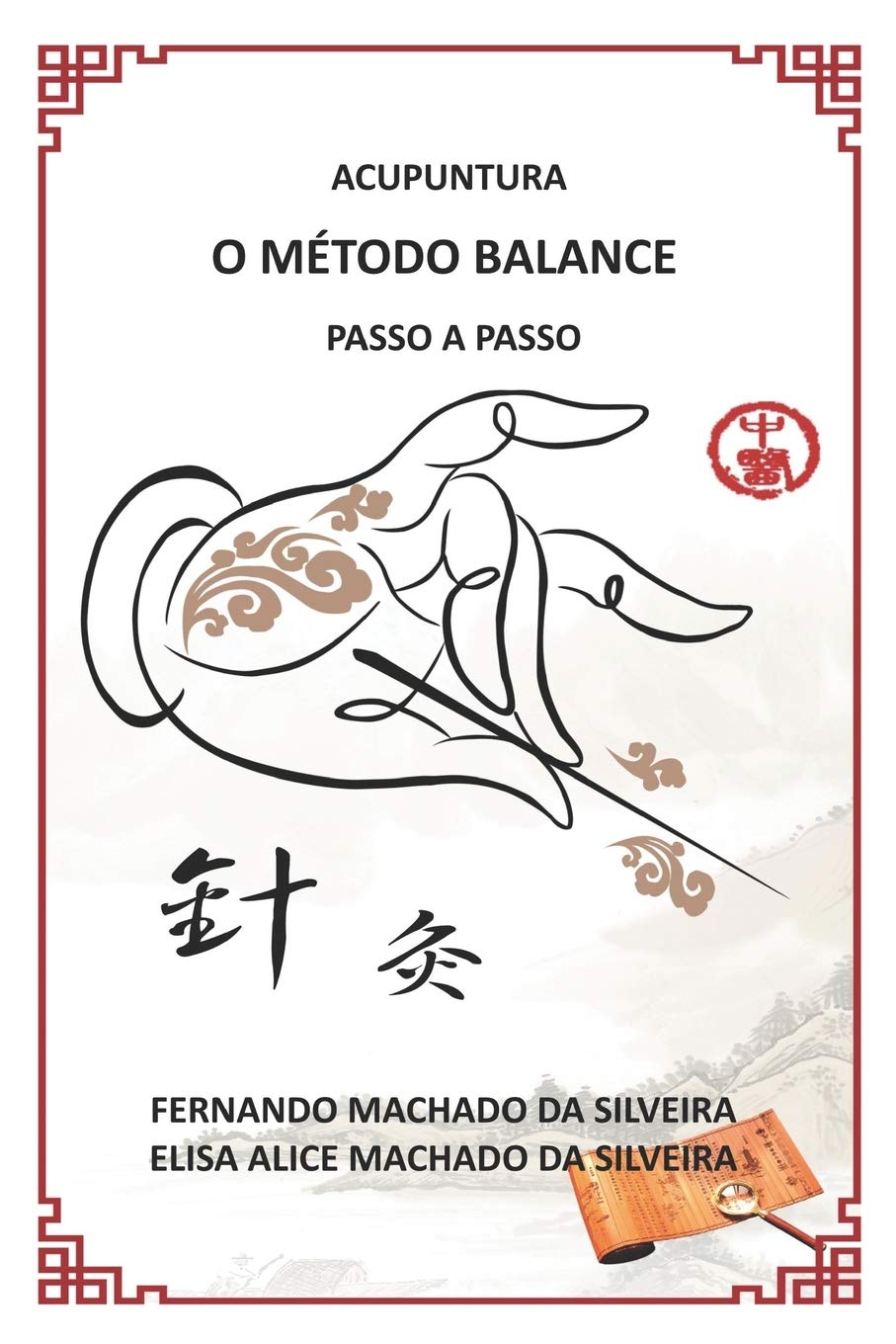 Acupuntura, O Método Balance Passo a Passo (Portuguese Edition)
