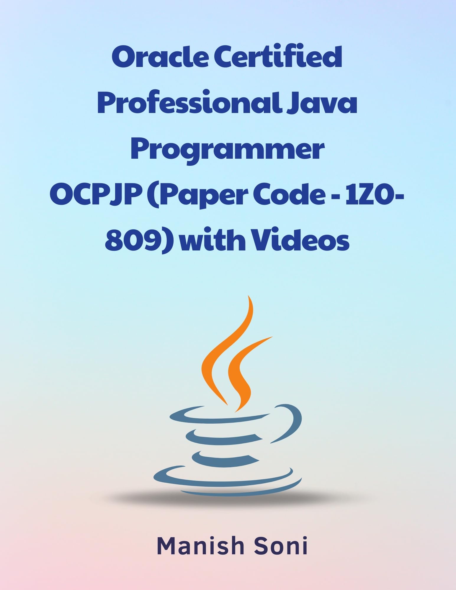 Oracle Certified Professional Java Programmer OCPJP 1Z0 809 Certification eBook Complete Digital Guide – 200+ Practice Questions, Full Syllabus Coverage, Solved & Unsolved Questions, PYQ, Online Test Papers, Video Lectures (Email Delivery of eBook in 2 Hours)-image-16