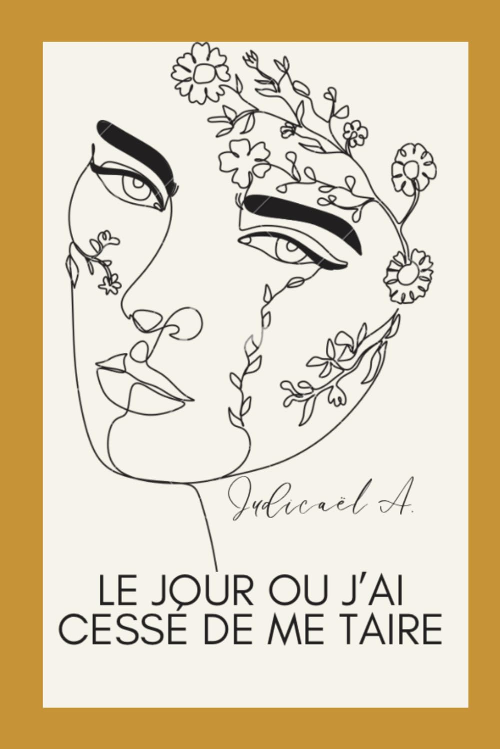 Le jour où j’ai cessé de me taire
