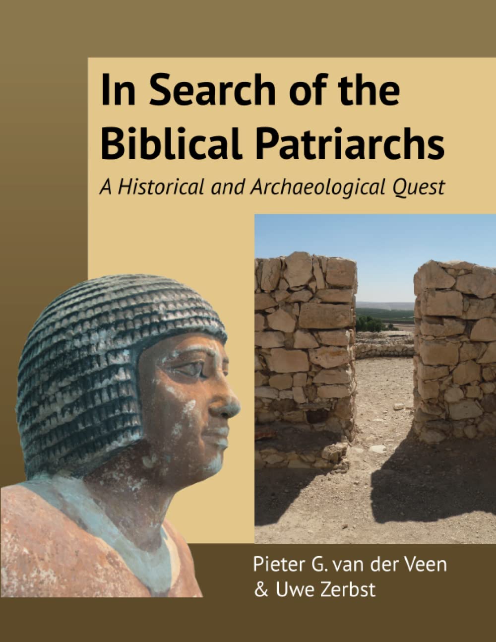 In Search of the Biblical Patriarchs: A Historical and Archaeological Quest