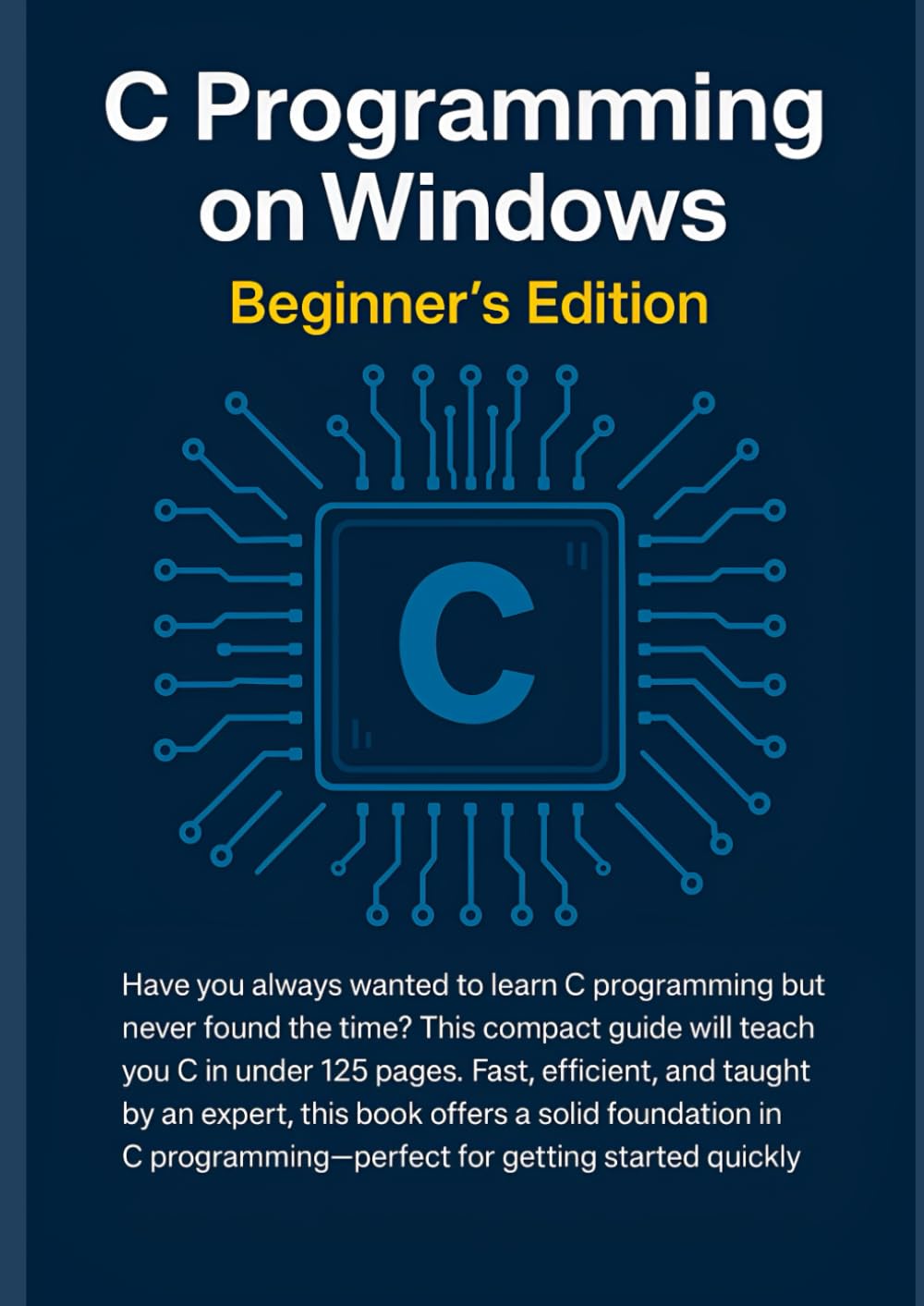 C Programming on Windows: Beginners Edition