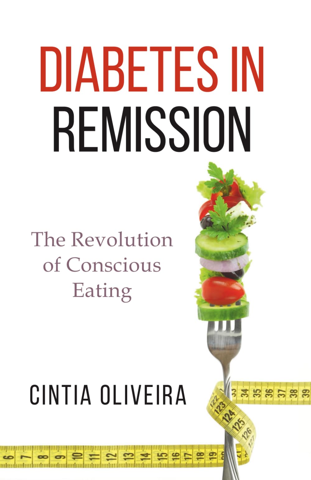 Diabetes in Remission: The Revolution of Conscious Eating
