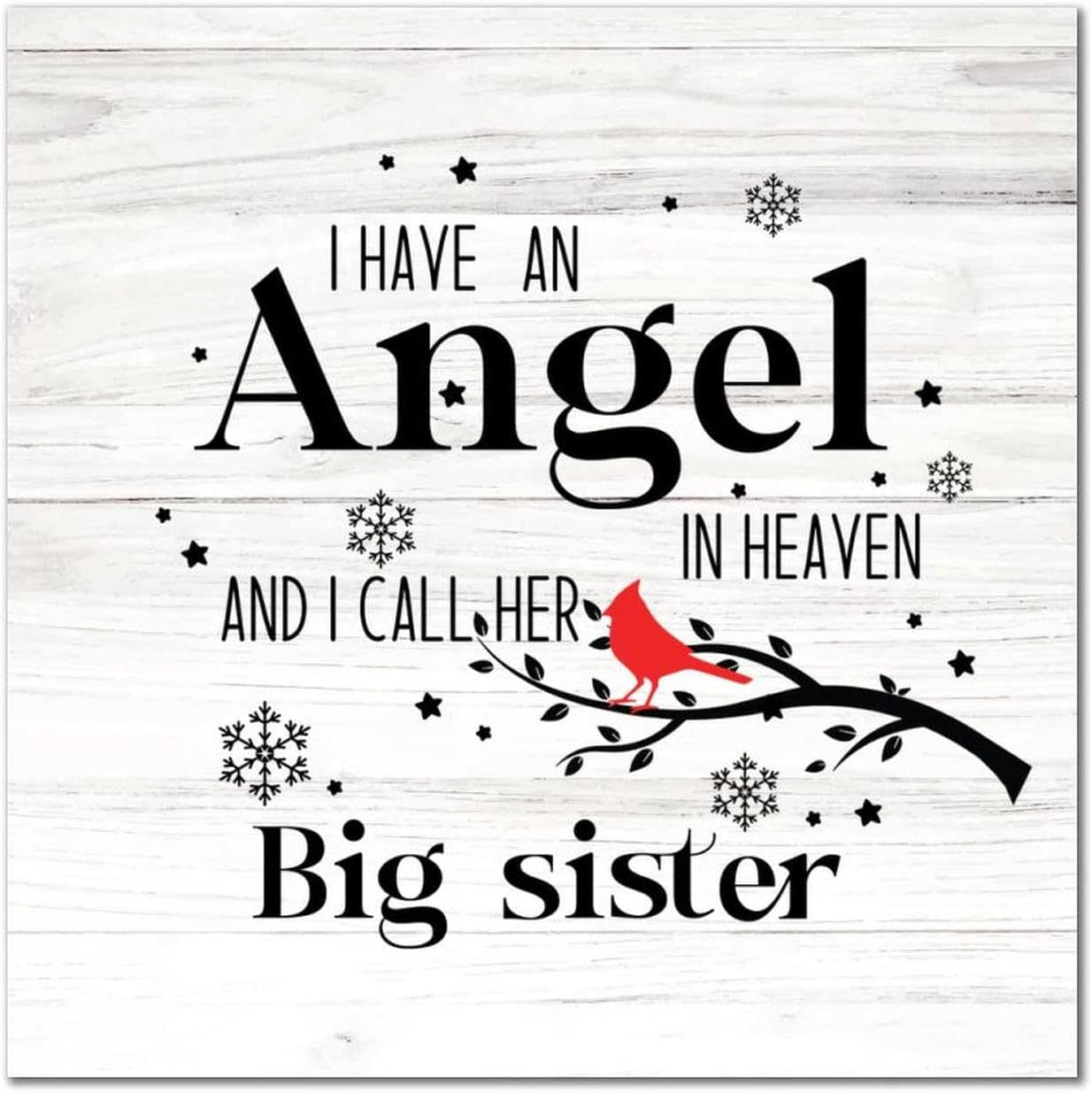 I Have An Angel I Call Her Big Sister Wood Sign Winter Snowflake Red Bird on Branch Porch Sign Classic Hello Winter Wood Hanging Wall Art Decorative For Bedroom Living Room Shelf Kitchen Home 16x16in