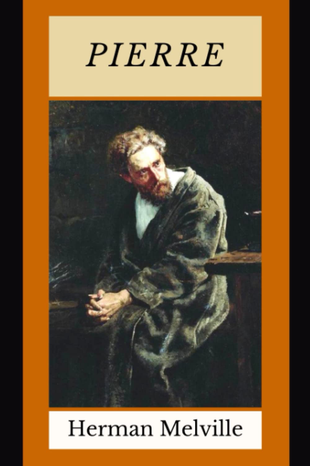 Pierre: or The Ambiguities (Annotated)