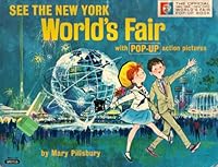 See the New York World's Fair with pop-Up Action Pictures B0086VJBTQ Book Cover