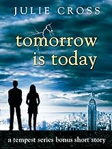 Tomorrow Is Today: A Tempest Series Bonus Short Story (The Tempest Trilogy) (English Edition)