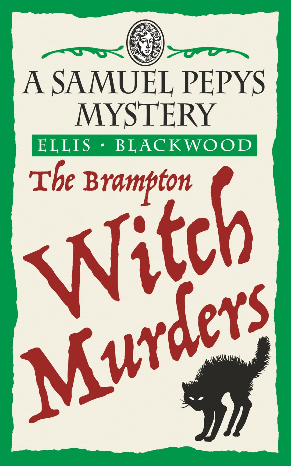 The Brampton Witch Murders: The Samuel Pepys Mysteries Book 1