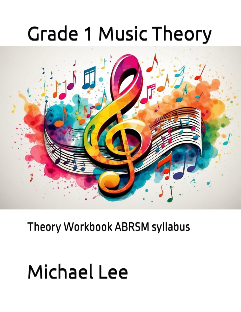 Grade 1 Music Theory: Theory Workbook ABRSM syllabus