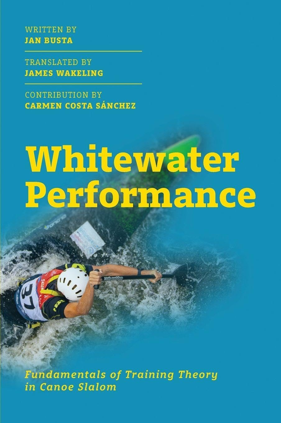 Whitewater Performance: Fundamentals of Training Theory in Canoe Slalom