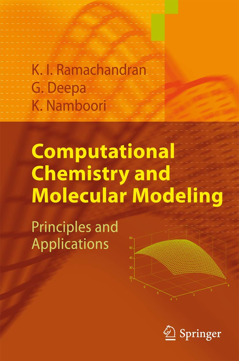 Computational Chemistry and Molecular Modeling Principles and